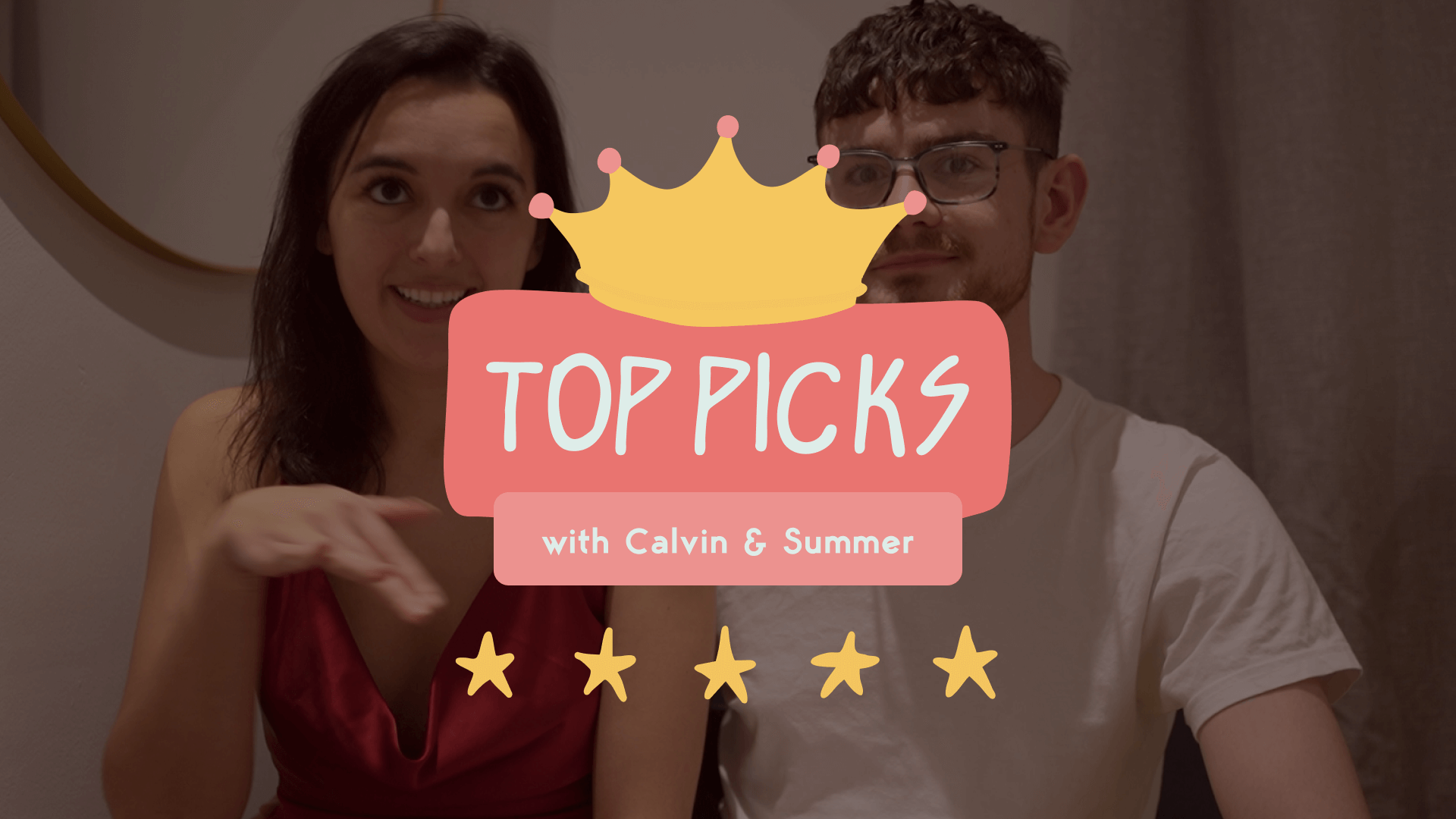 Calvin & Summer's Top 5 Lustery Videos